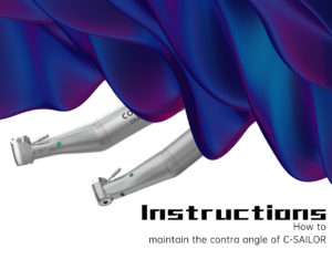 Instructions(How to maintain the contra angle of C-SAILOR)